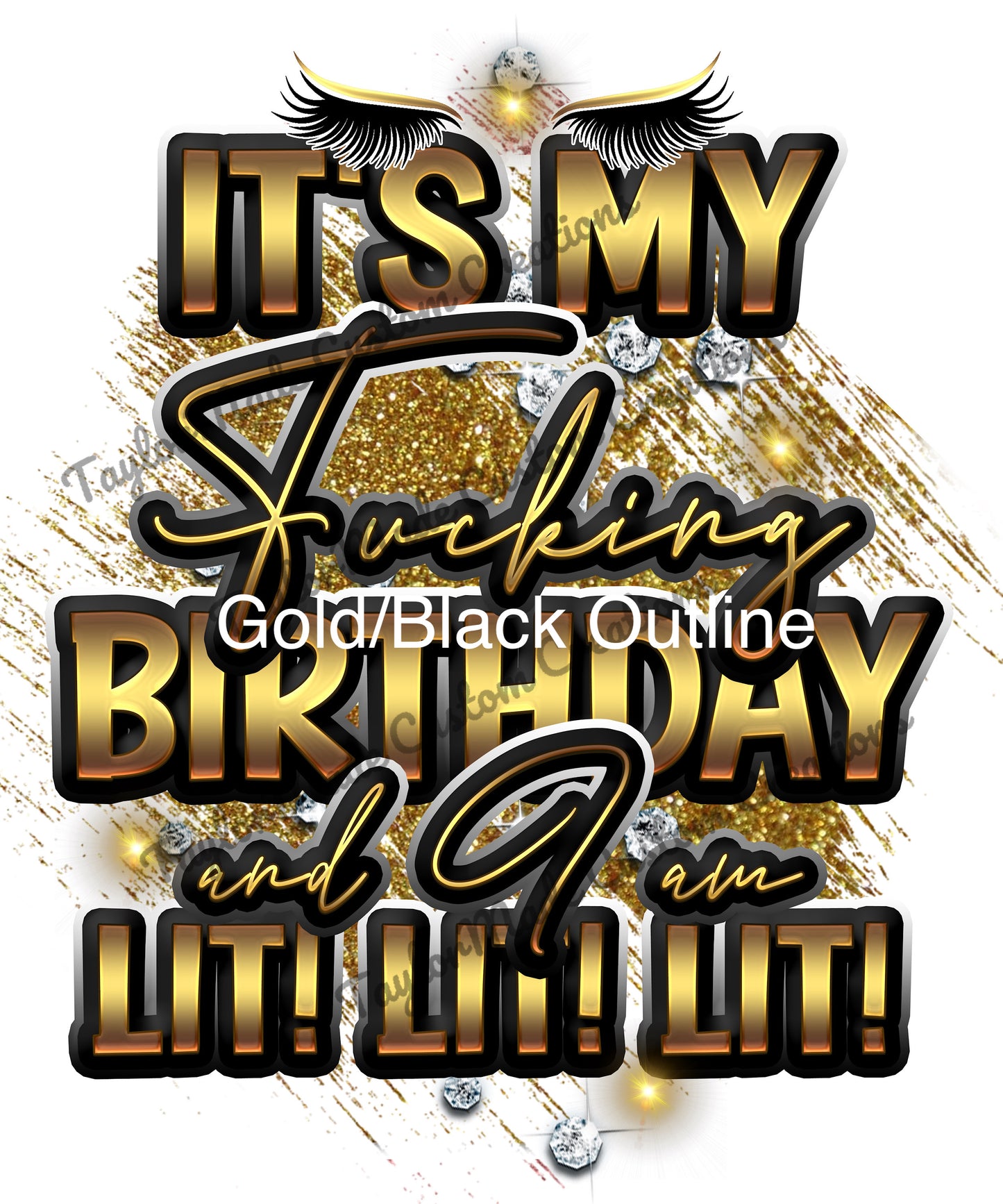 "Lit! Lit! Lit!" Birthday T-Shirt (Explicit Language)