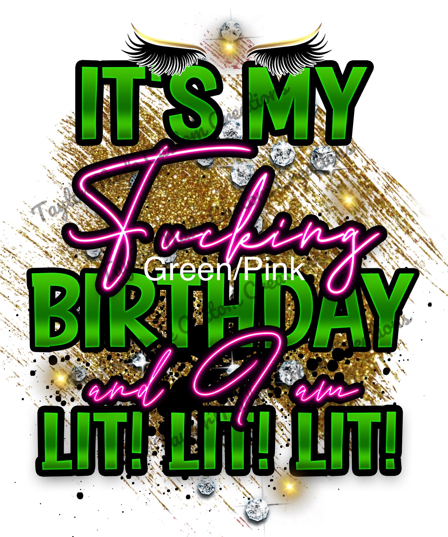 "Lit! Lit! Lit!" Birthday T-Shirt (Explicit Language)