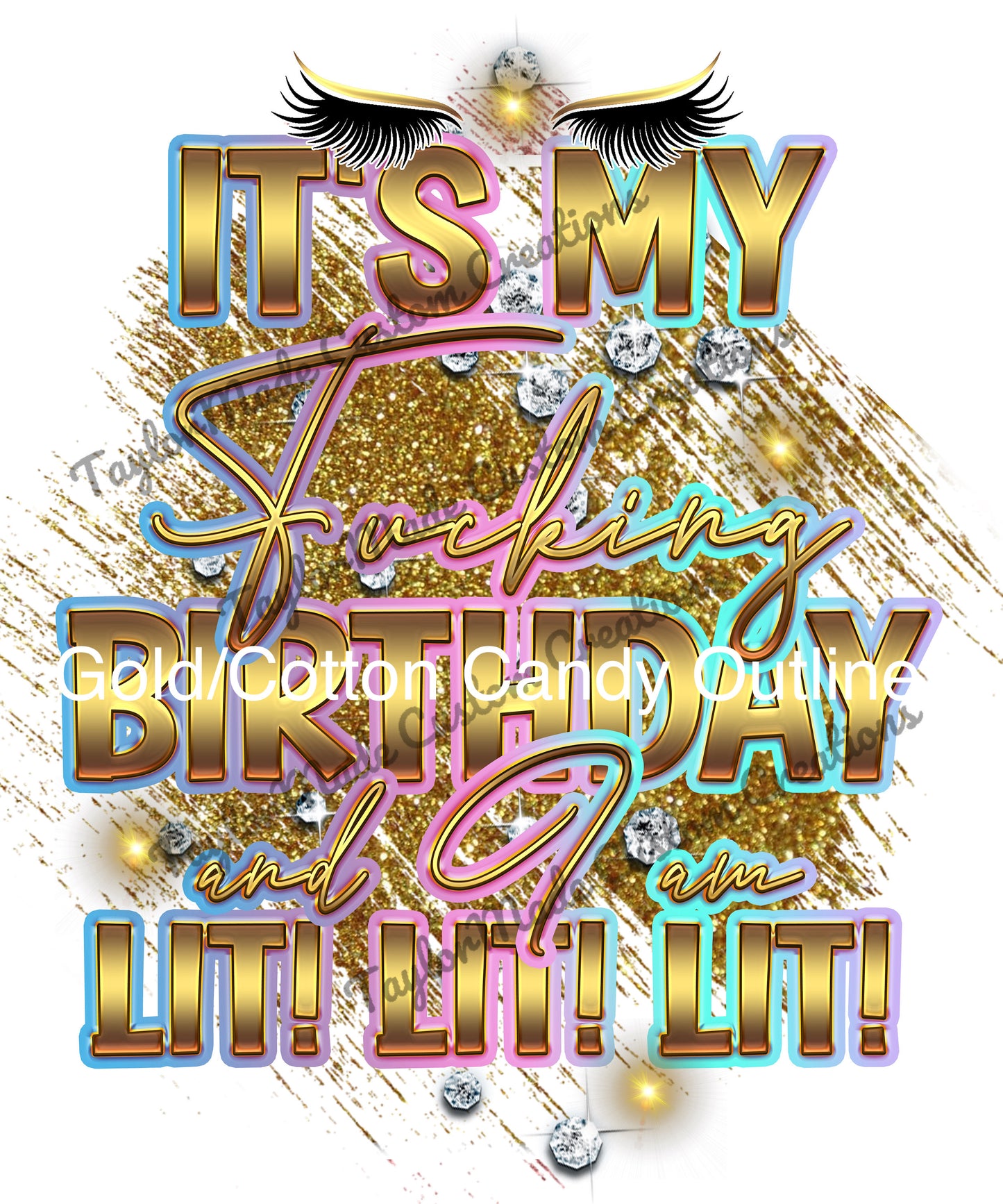 "Lit! Lit! Lit!" Birthday T-Shirt (Explicit Language)