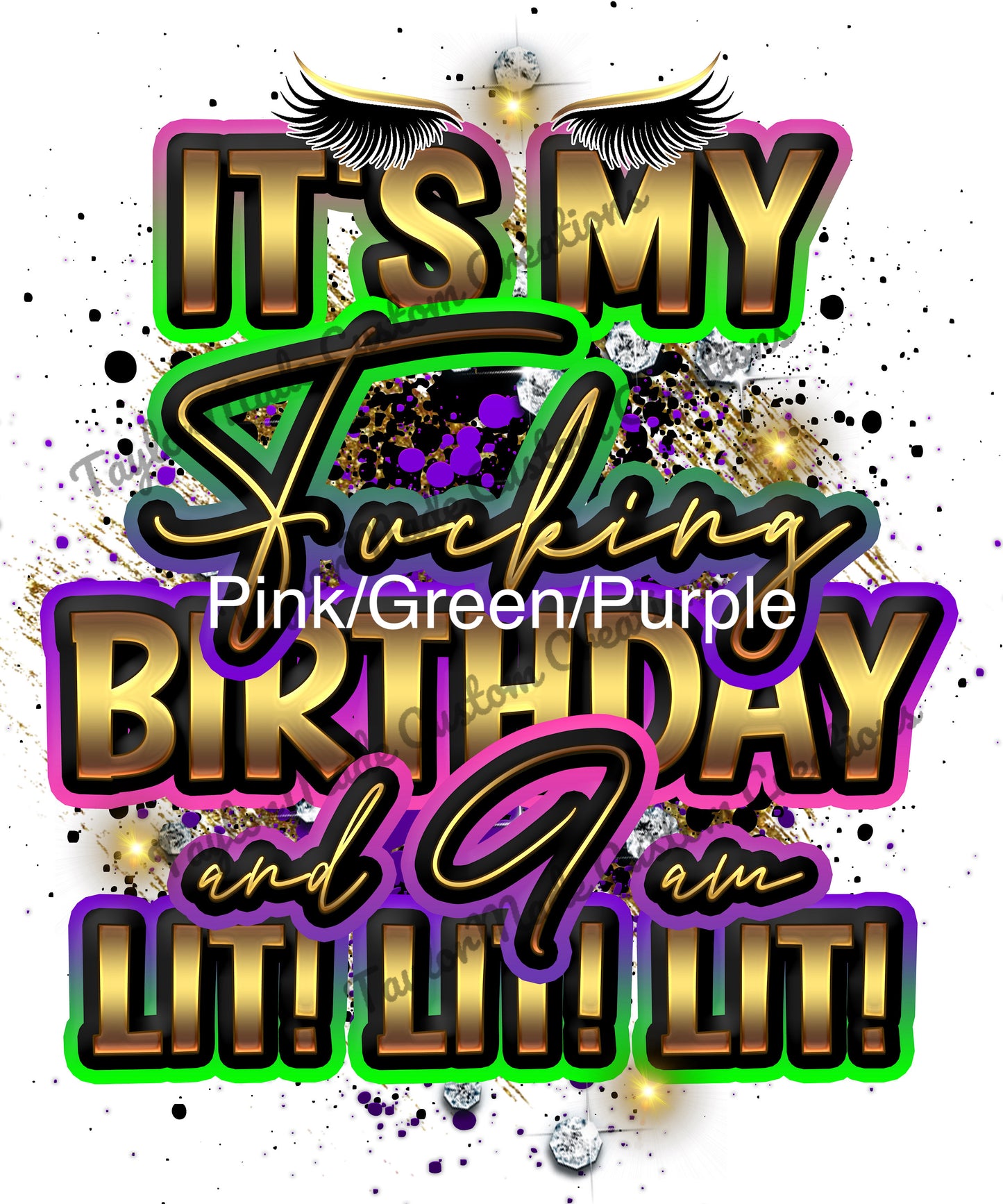 "Lit! Lit! Lit!" Birthday T-Shirt (Explicit Language)
