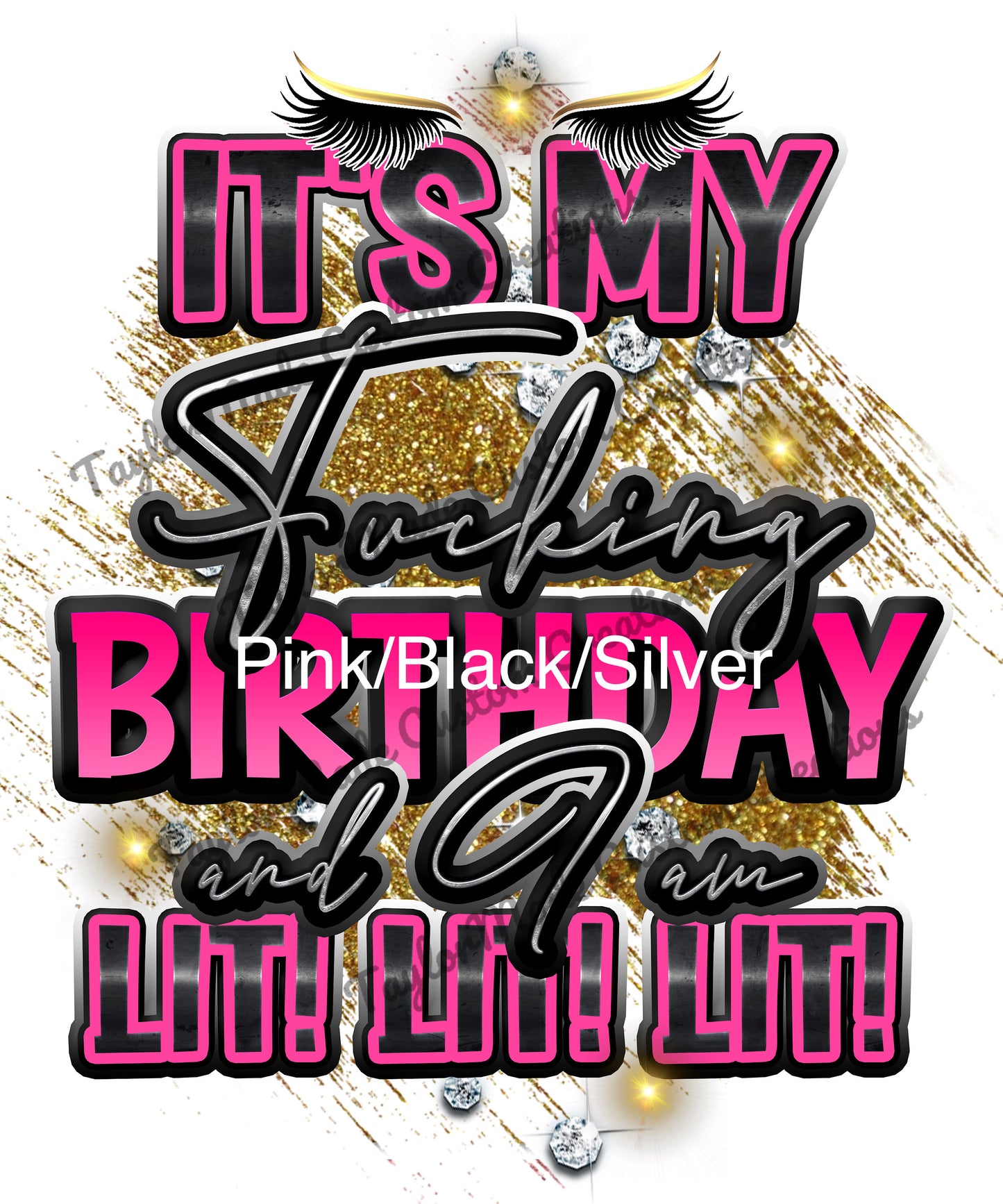 "Lit! Lit! Lit!" Birthday T-Shirt (Explicit Language)