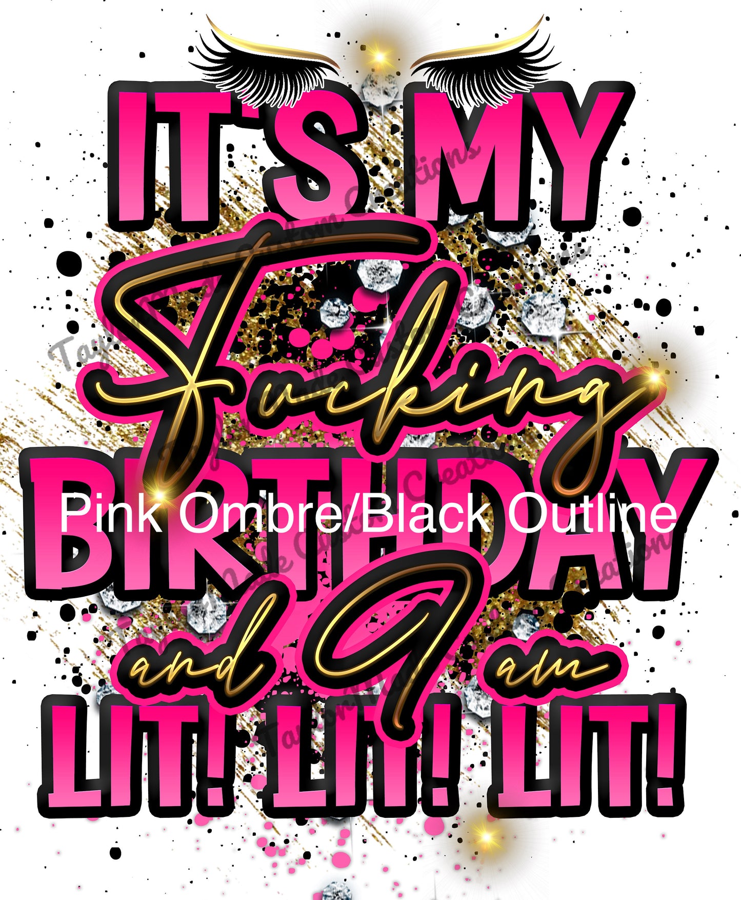"Lit! Lit! Lit!" Birthday T-Shirt (Explicit Language)
