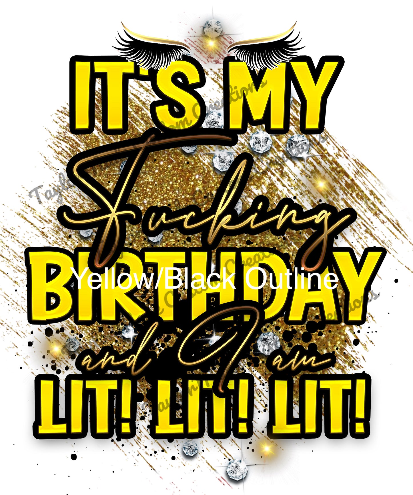 "Lit! Lit! Lit!" Birthday T-Shirt (Explicit Language)