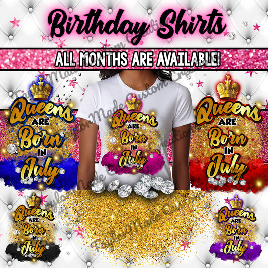"Queens are born in..." Birthday T-Shirt (Glitter)