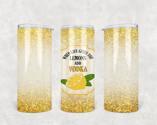 Add Vodka - 20 oz Tumbler